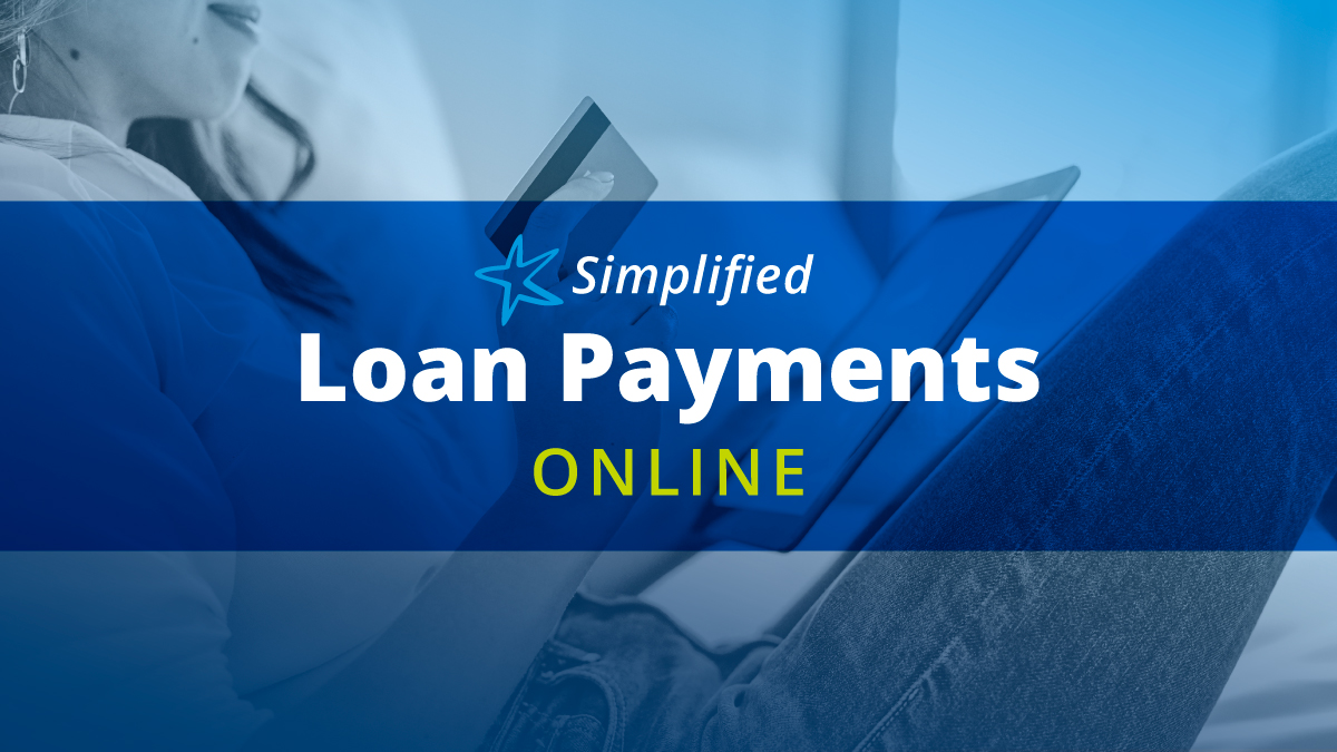 photo of a person with a credit card and tablet in hand with the words “simplified loan payments online” over the photo